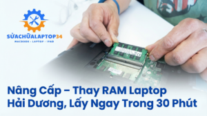 Thay ram laptop Hải Dương giá tốt lấy ngay