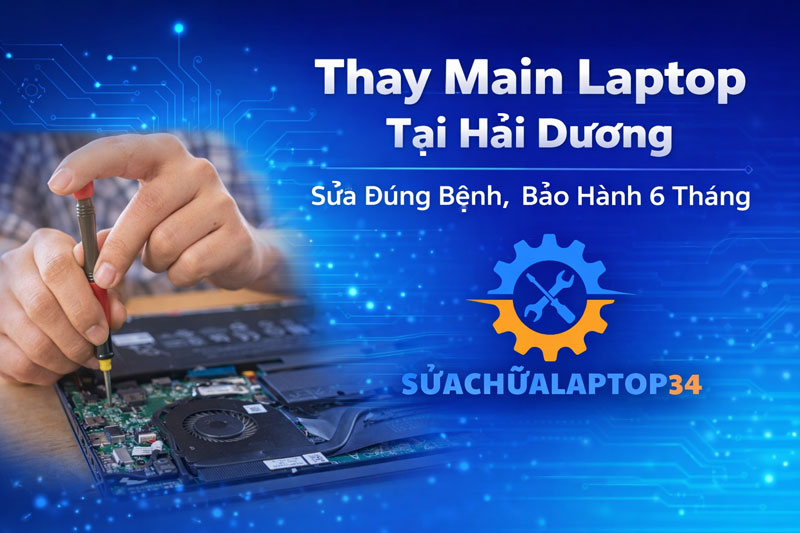Thay main laptop tại Hải Dương