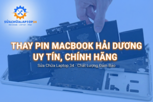 Thay pin Macbook tại Hải Dương